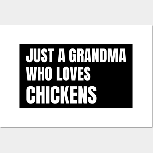 Just A Grandma Who Loves Chickens Posters and Art